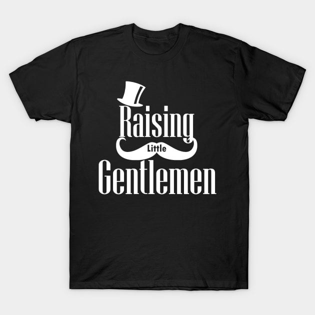 Raising Little Gentlemen T-Shirt by Choukri Store